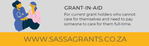 SASSA Grant-In-Aid for recipients receiving other grants who need to pay someone to take care of them