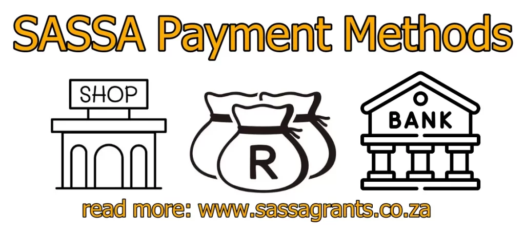 sassa payment methods - sassagrants.co.za